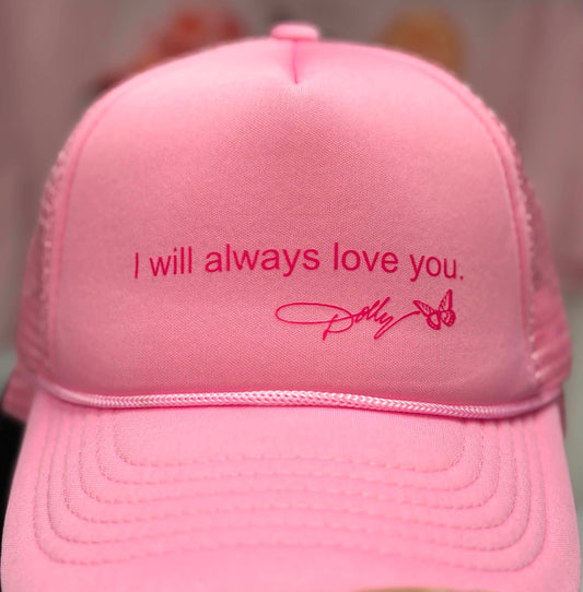 I will always love you.